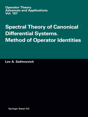 cover image of Spectral Theory of Canonical Differential Systems. Method of Operator Identities